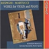 Respighi/martucci - Respighi, Martucci: Works for Violin & Piano [CD]